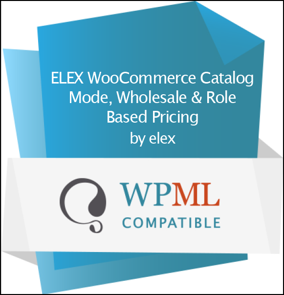 WPML Certificate | ELEX WooCommerce Catalog Mode Role-Based Pricing Plugin