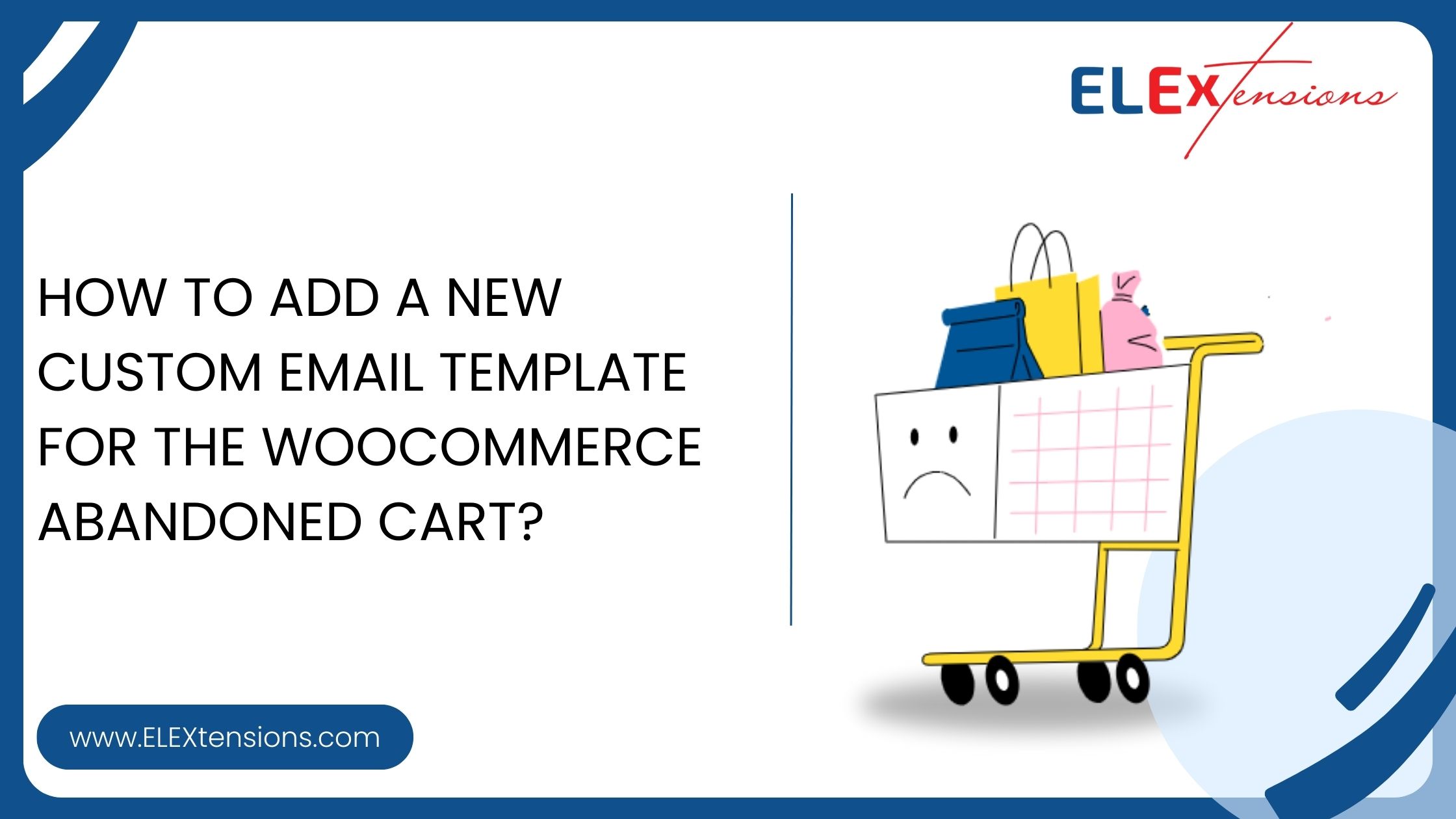 How To Add A New Custom Email Template For The Woocommerce Abandoned Cart